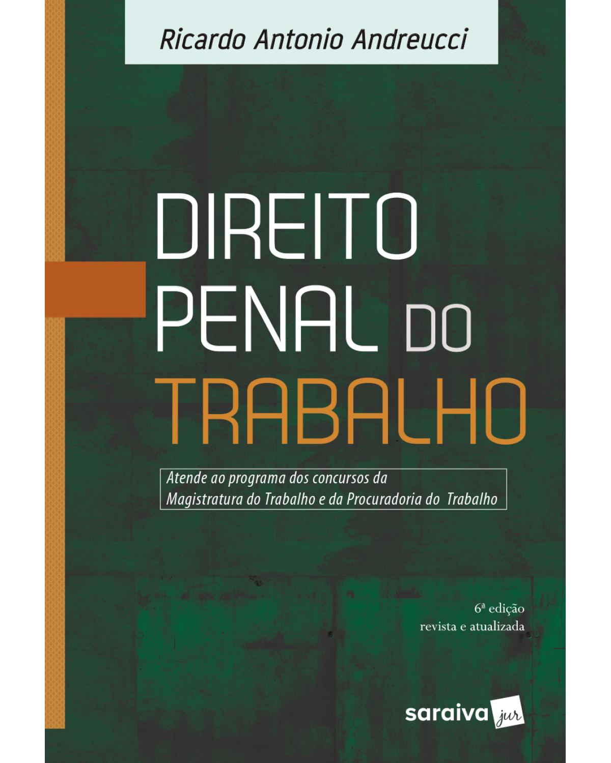 Direito penal do trabalho - 6ª Edição | 2018