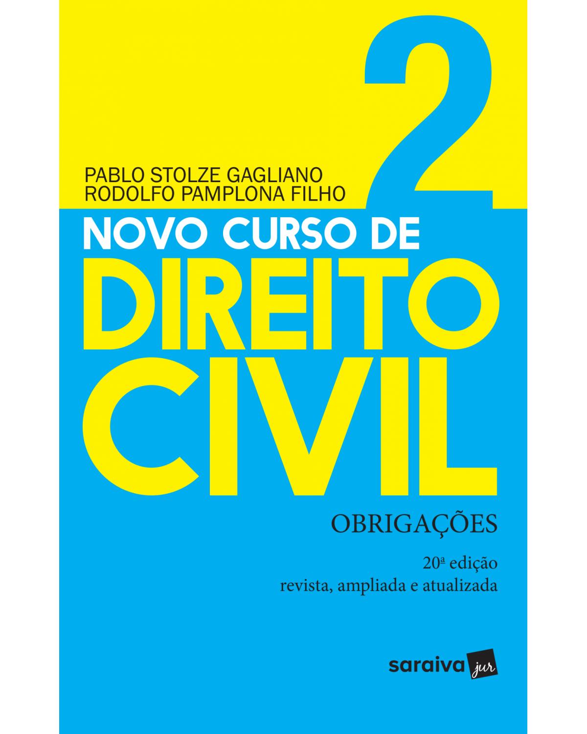 Novo curso de direito civil - Volume 2: obrigações - 20ª Edição | 2019