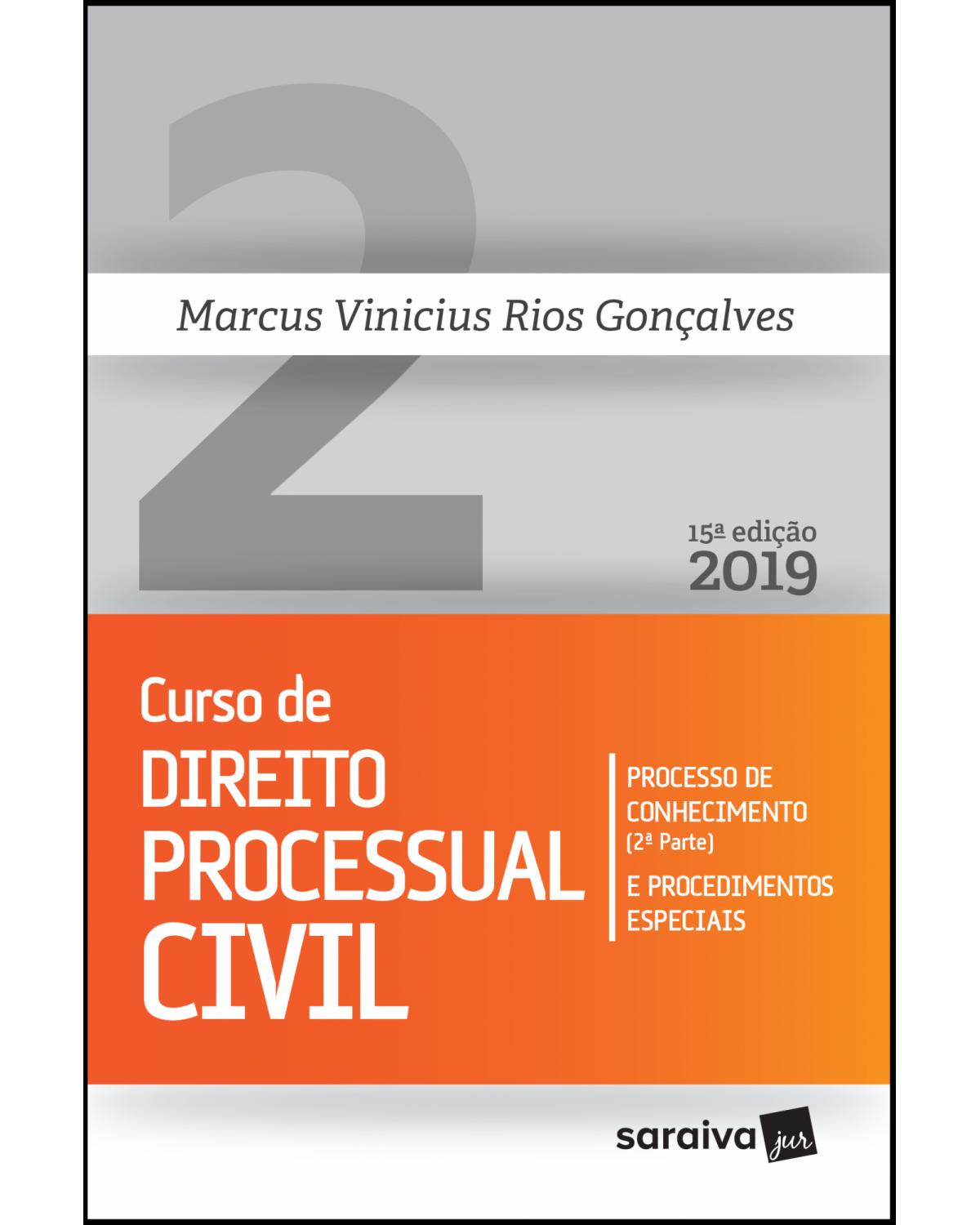 Novo curso de direito processual civil: processo de conhecimento (2ª parte) e procedimentos especiais - 15ª Edição | 2019