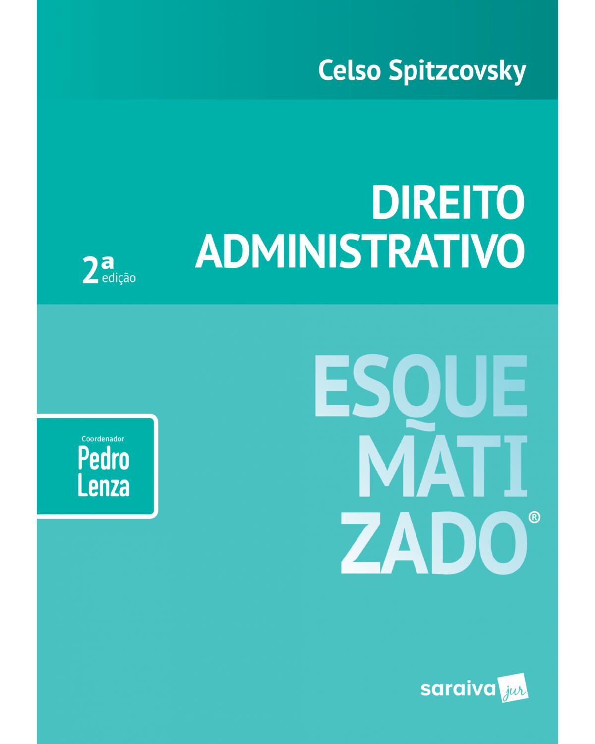 Direito administrativo - 2ª Edição | 2019