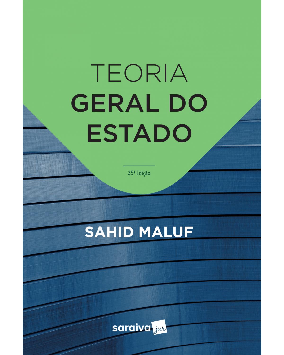 Teoria geral do Estado - 35ª Edição | 2019