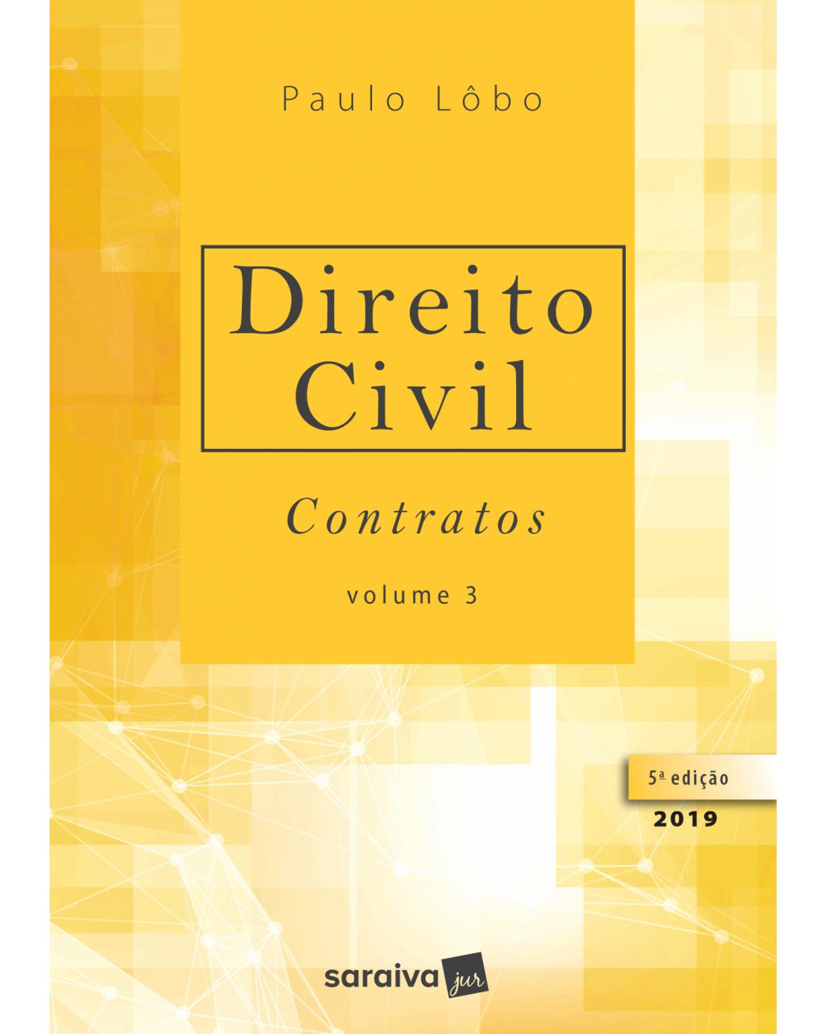 Direito civil - Volume 3: contratos - 5ª Edição | 2019