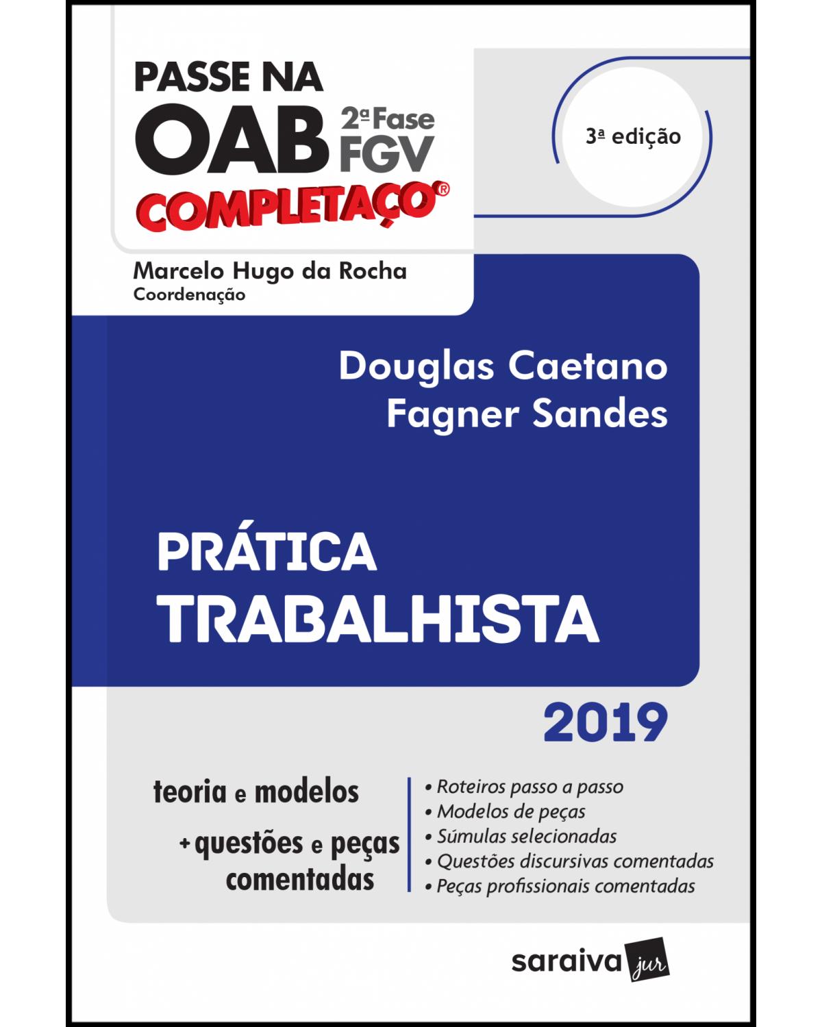 Prática trabalhista 2019 - 3ª Edição | 2019