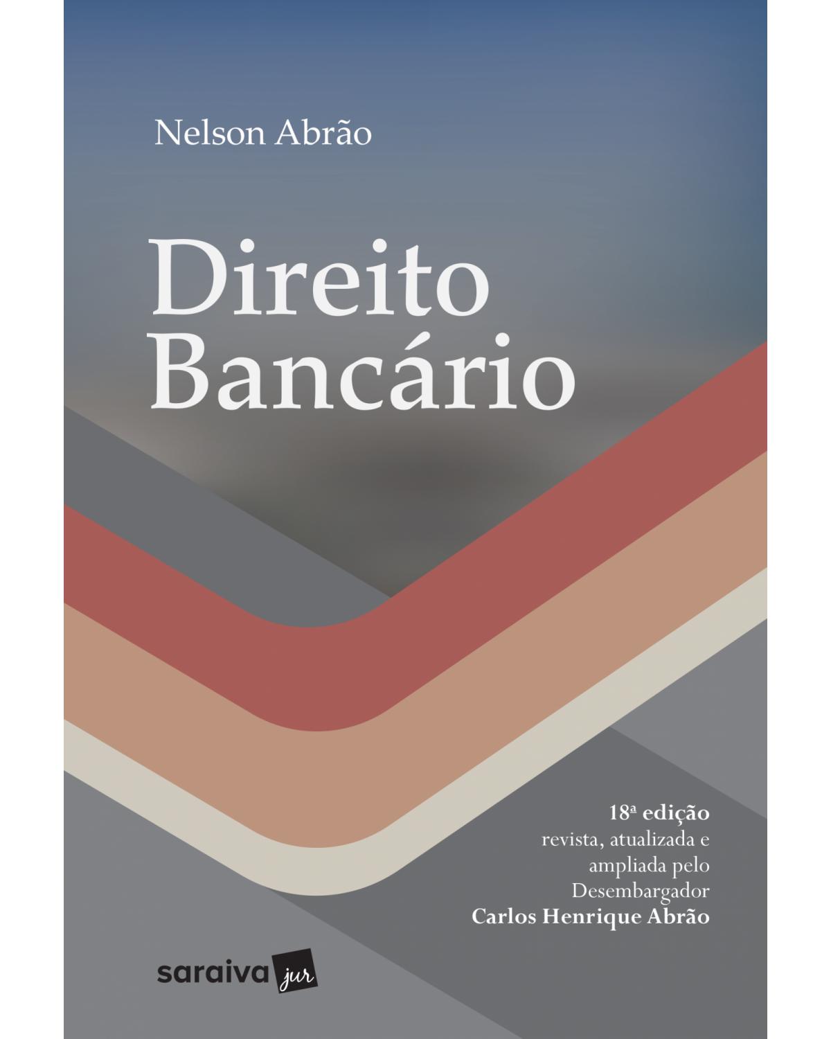 Direito bancário - 18ª Edição | 2018