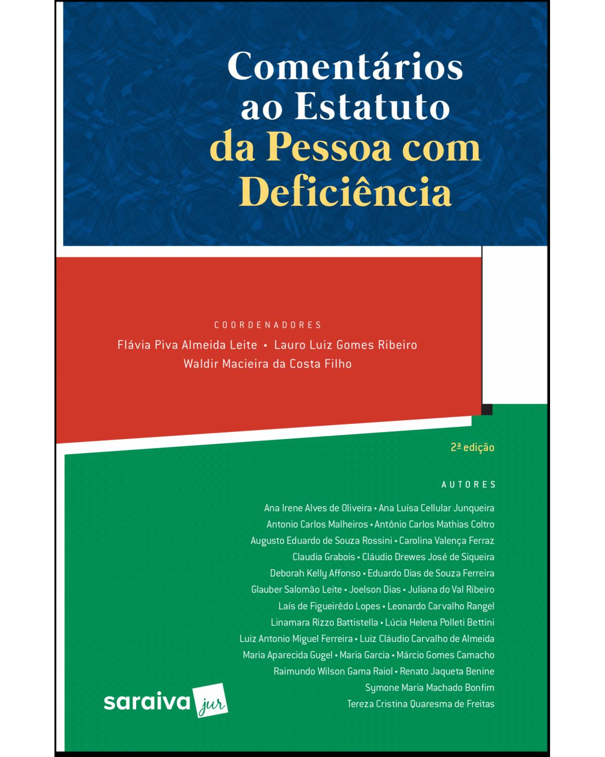 Comentários ao estatuto da pessoa com deficiência - lei nº 13.146/2015 - 2ª Edição | 2019