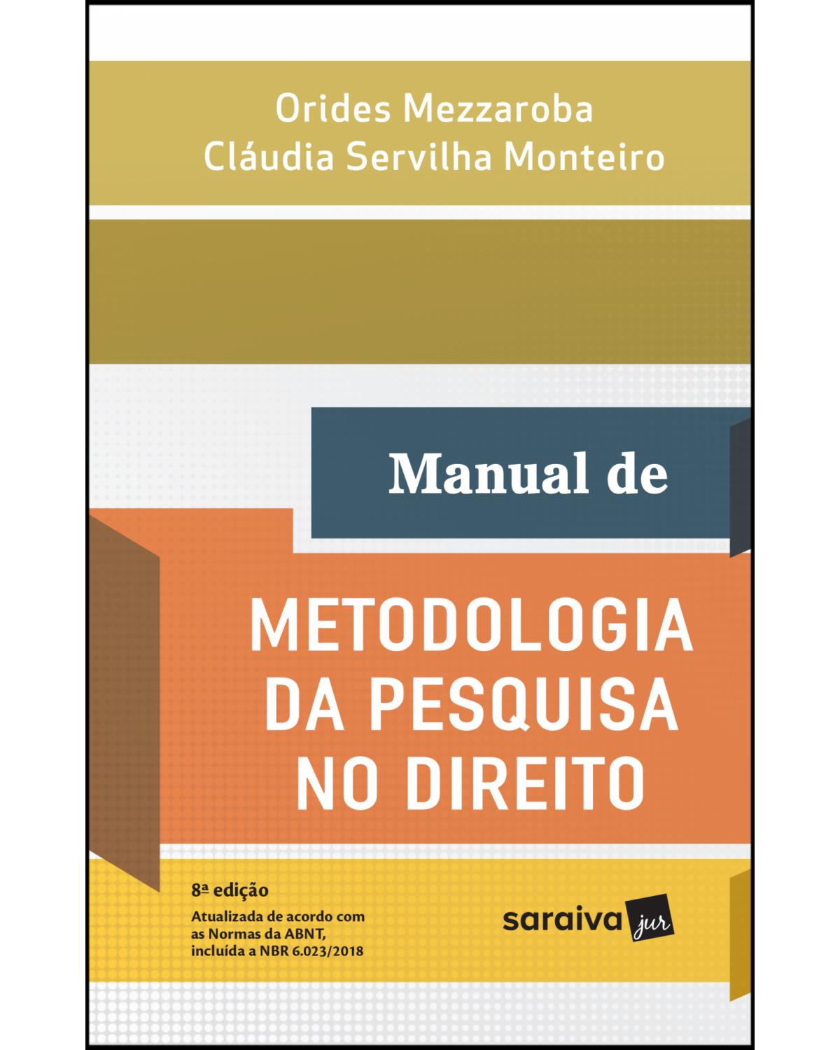 Manual de metodologia da pesquisa no direito - 8ª Edição | 2018