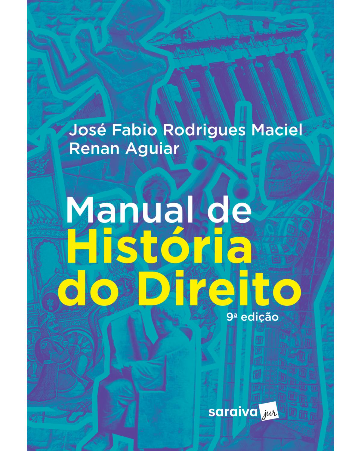 Manual de história do direito - 9ª Edição | 2018