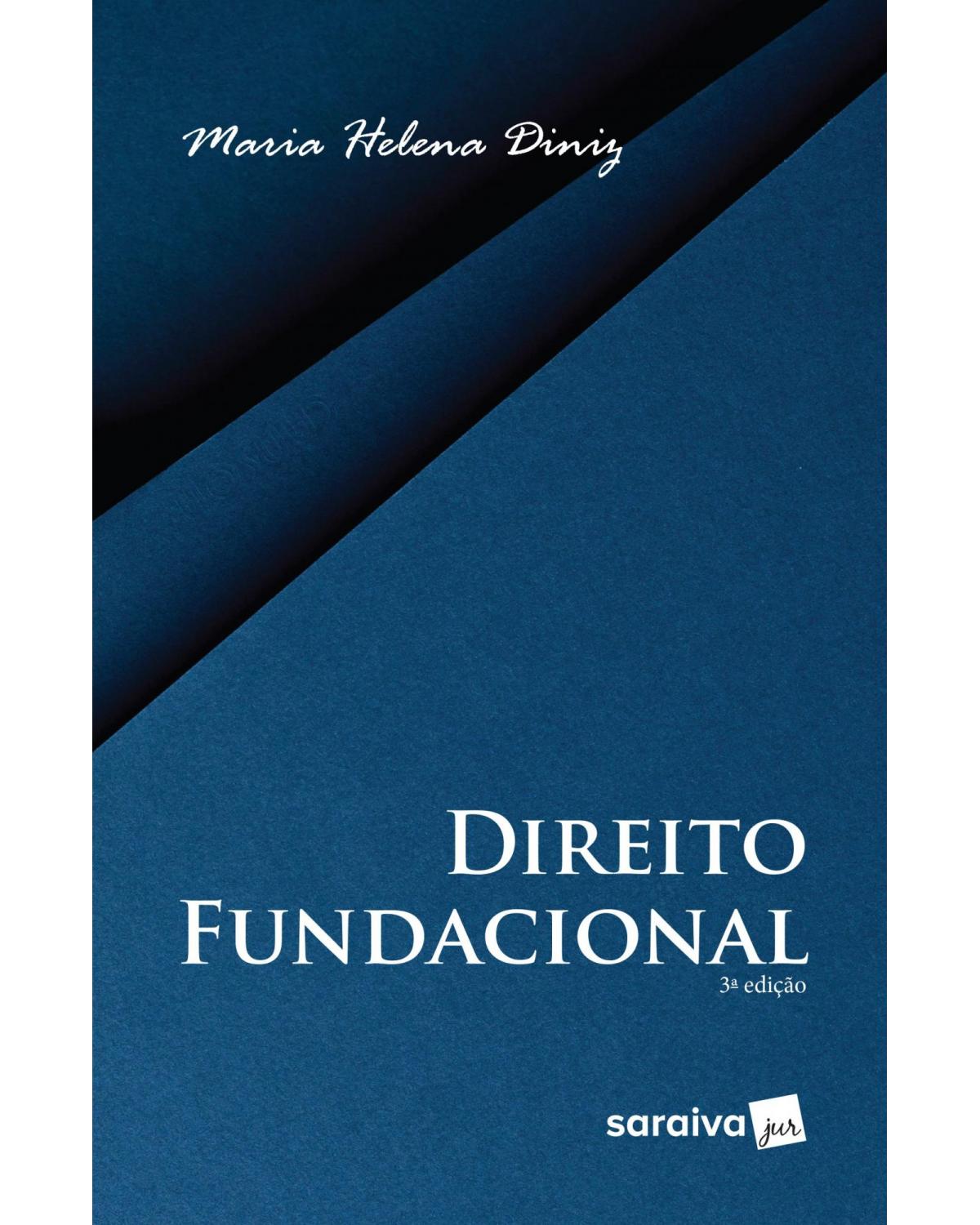 Direito fundacional - 3ª Edição | 2019