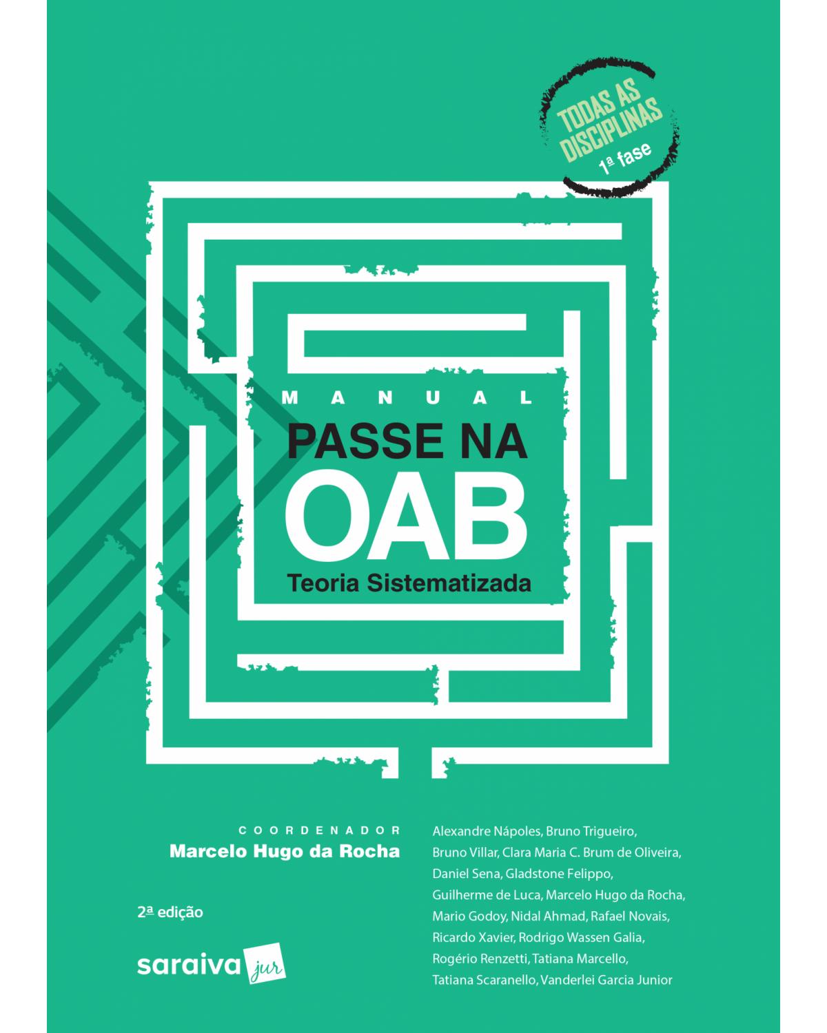 Manual passe na OAB - teoria sistematizada - 2ª Edição | 2018