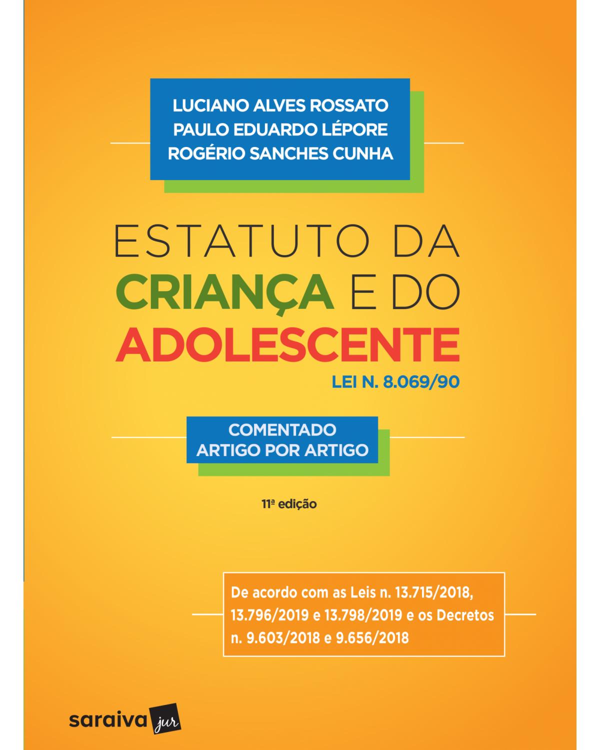 Estatuto da Criança e do Adolescente - lei n. 8.069/90 - 11ª Edição | 2019