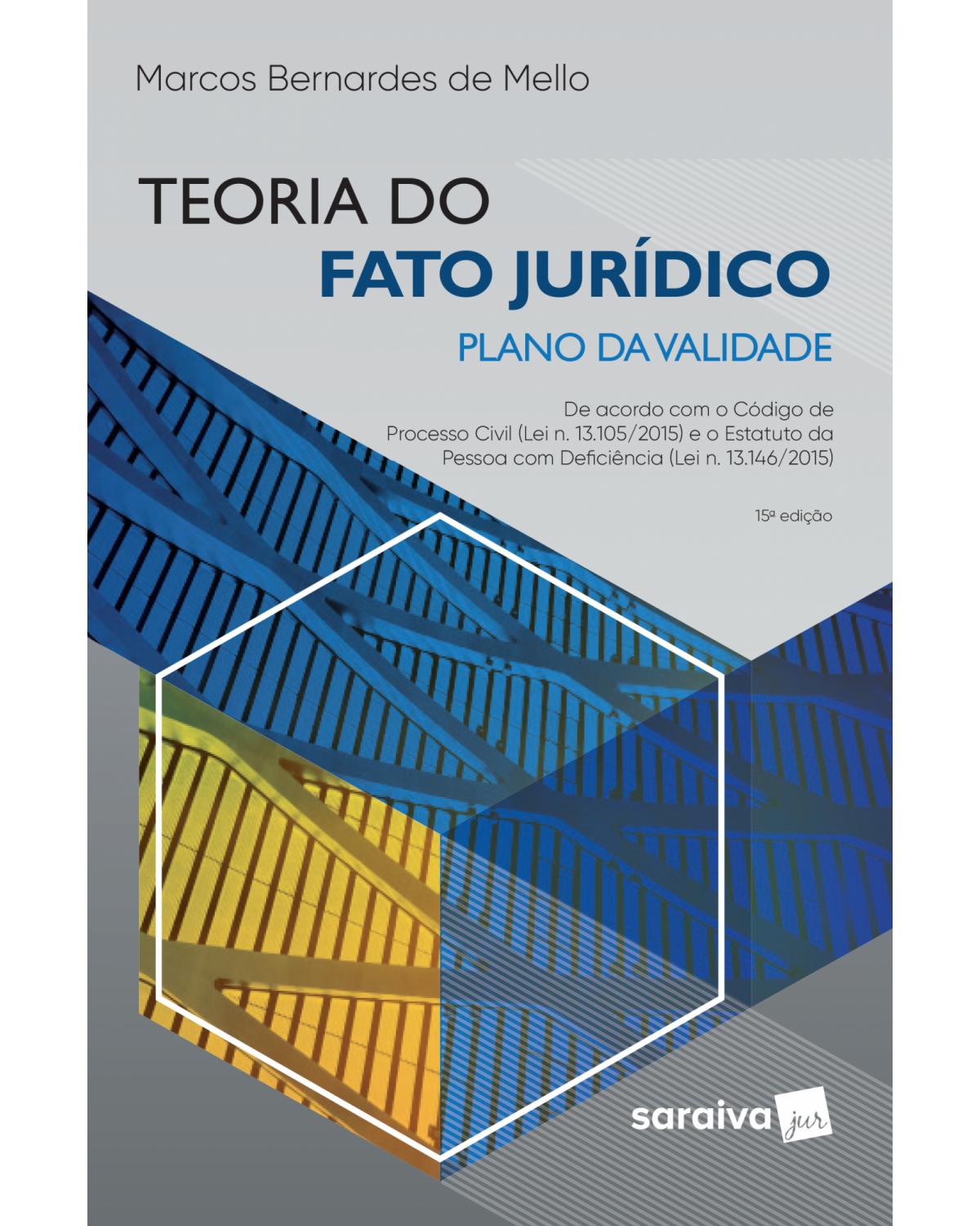 Teoria do fato jurídico - plano da validade - 15ª Edição | 2019