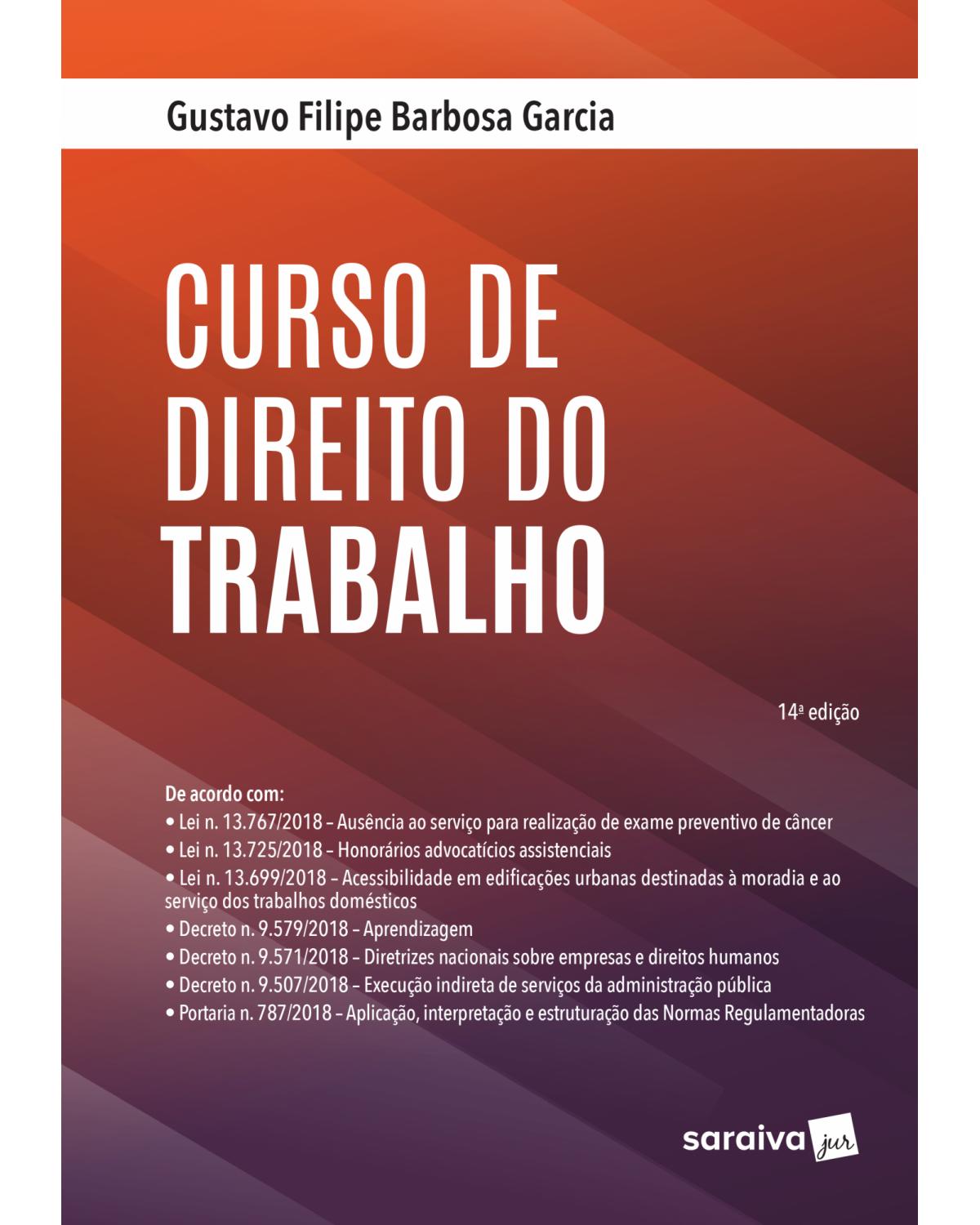 Curso de direito do trabalho - 14ª Edição | 2019