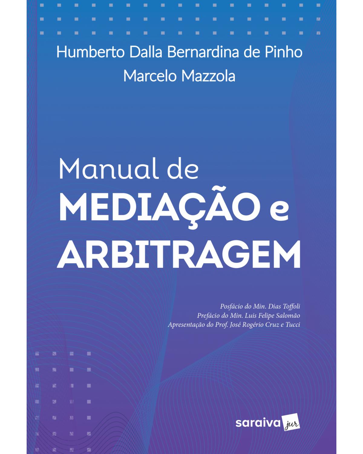 Manual de mediação e arbitragem - 1ª Edição | 2019