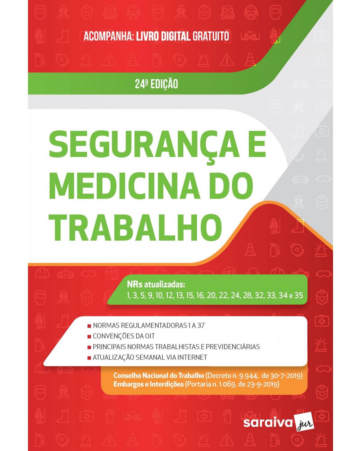 Segurança e medicina do trabalho - 24ª Edição | 2020