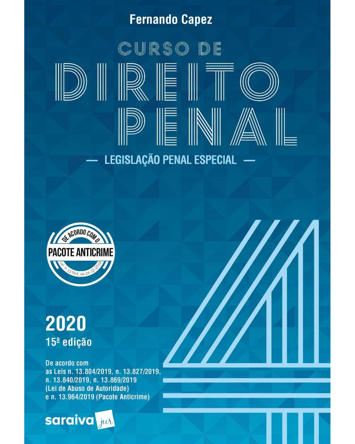 Curso de direito penal - Volume 4: legislação penal especial - 15ª Edição | 2020