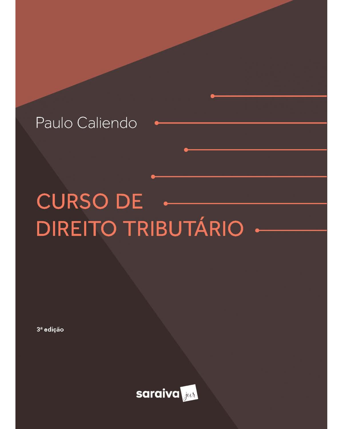 Curso de direito tributário - 3ª Edição | 2020