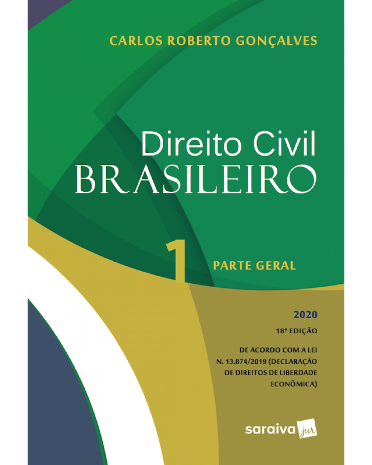 Direito civil brasileiro - Volume 1: parte geral - 18ª Edição | 2020