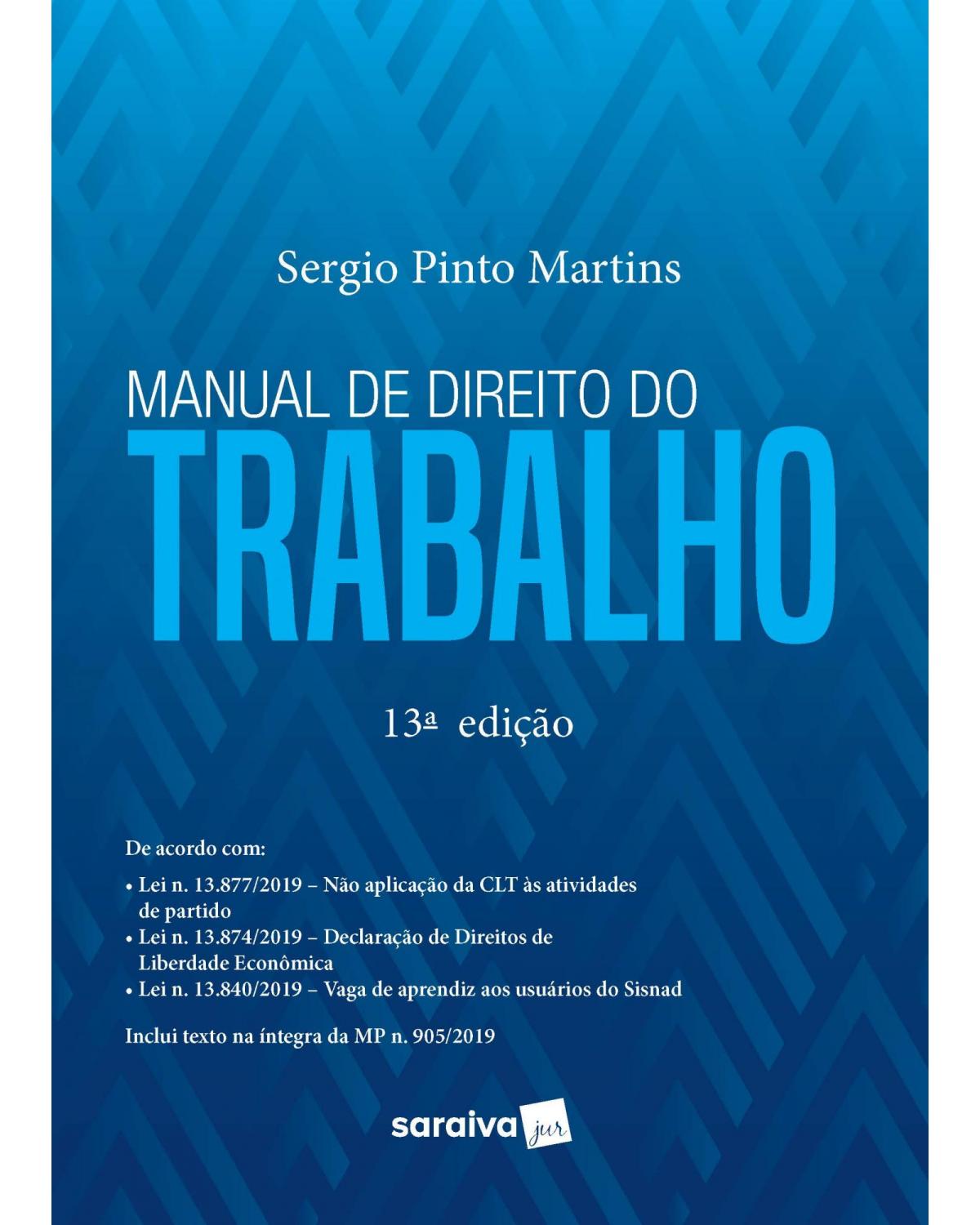 Manual de direito do trabalho - 13ª Edição | 2020