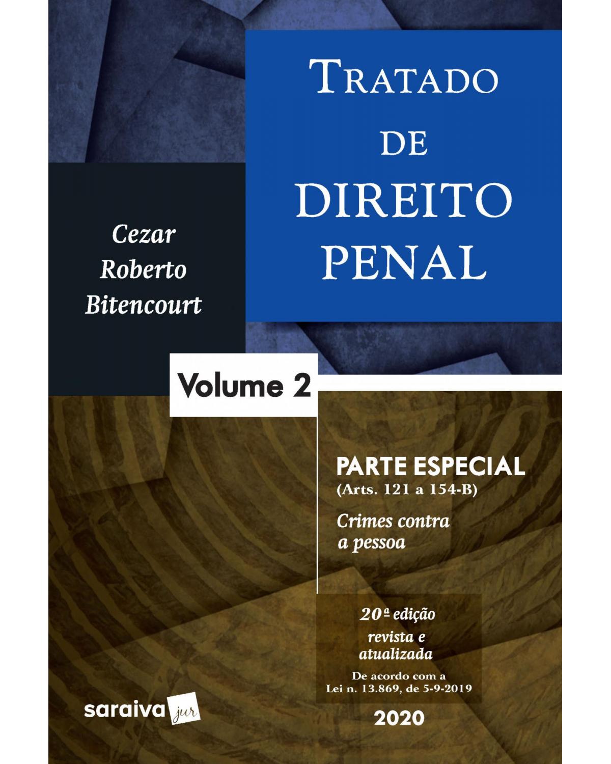 Tratado de Direito Penal - Volume 2: parte especial - 20ª Edição | 2020