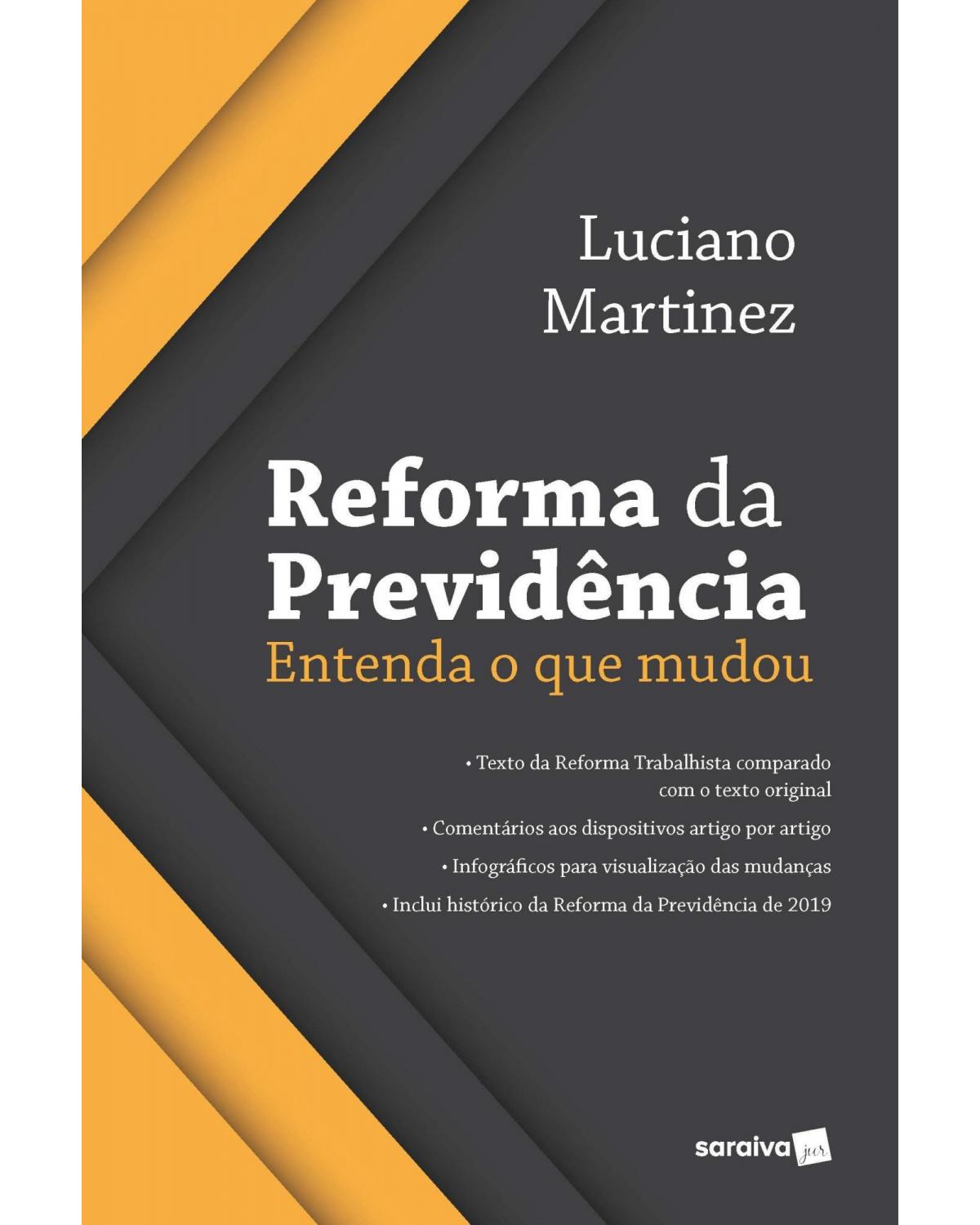 Reforma da previdência - entenda o que mudou - 1ª Edição | 2019