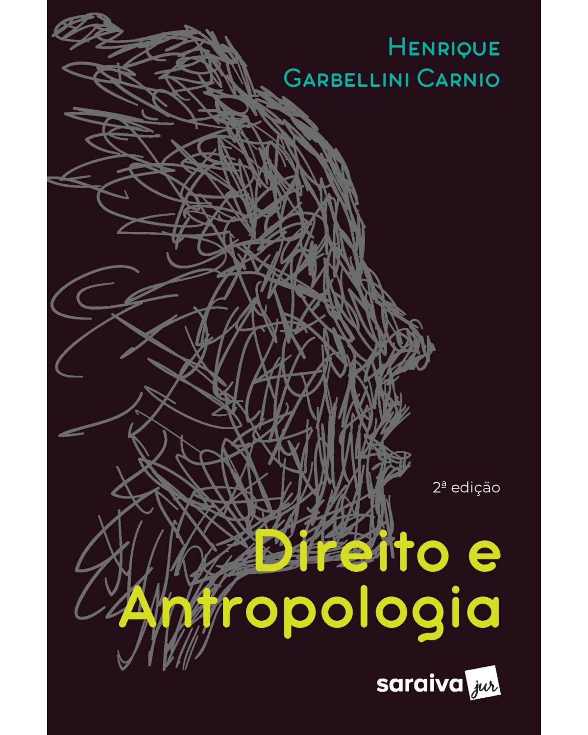 Direito e antropologia - 2ª Edição | 2020