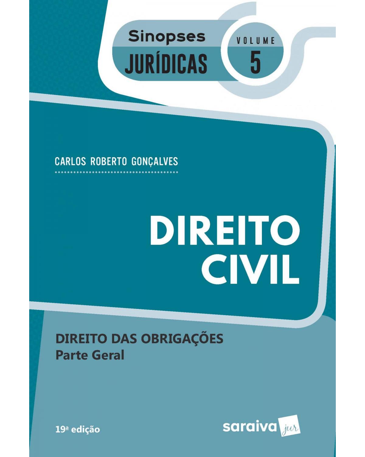 Direito civil - direito das obrigações - Parte geral - 19ª Edição | 2020