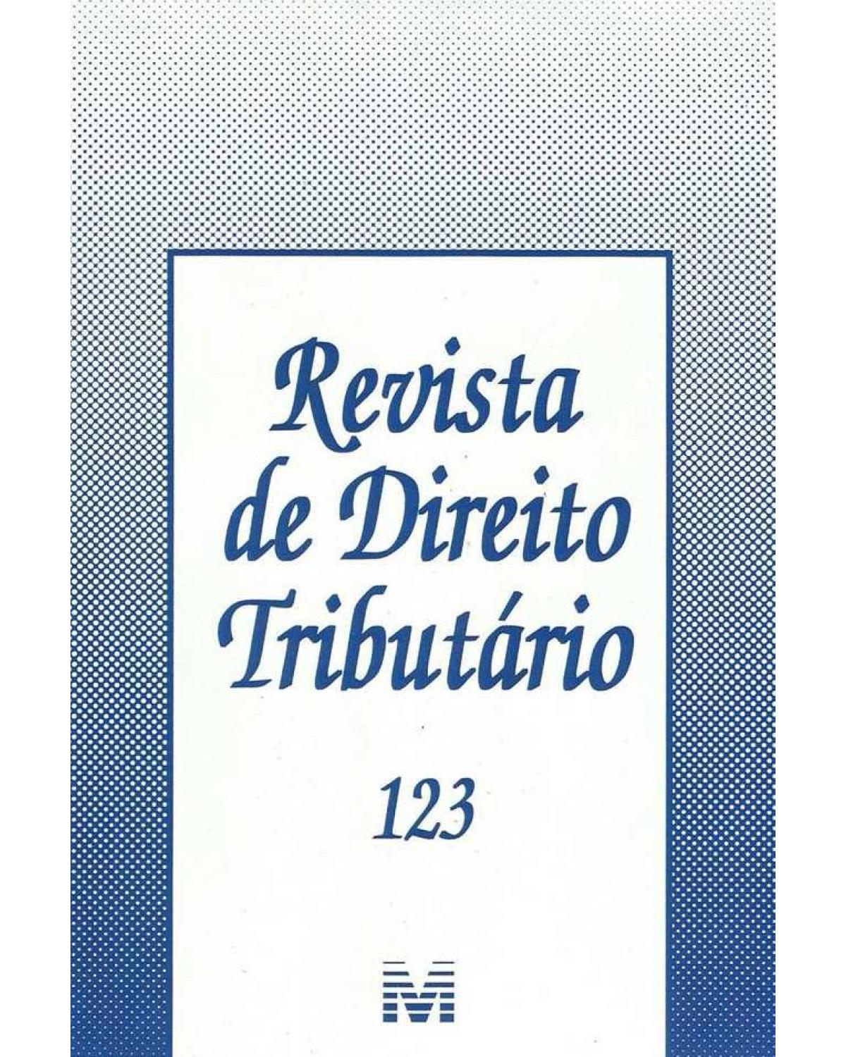 Revista de direito tributário - nº 123