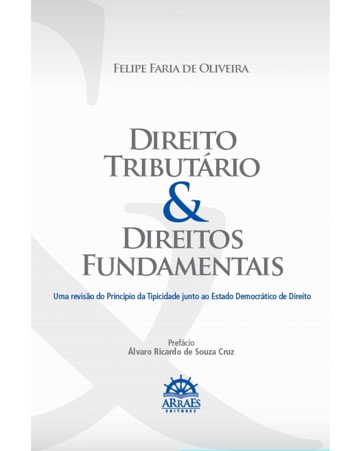 Direito tributário e direitos fundamentais - 1ª Edição