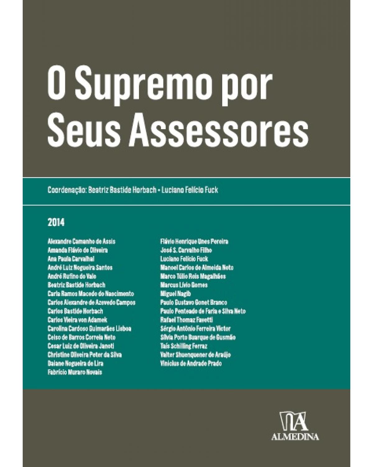 O Supremo por seus assessores - 1ª Edição | 2014