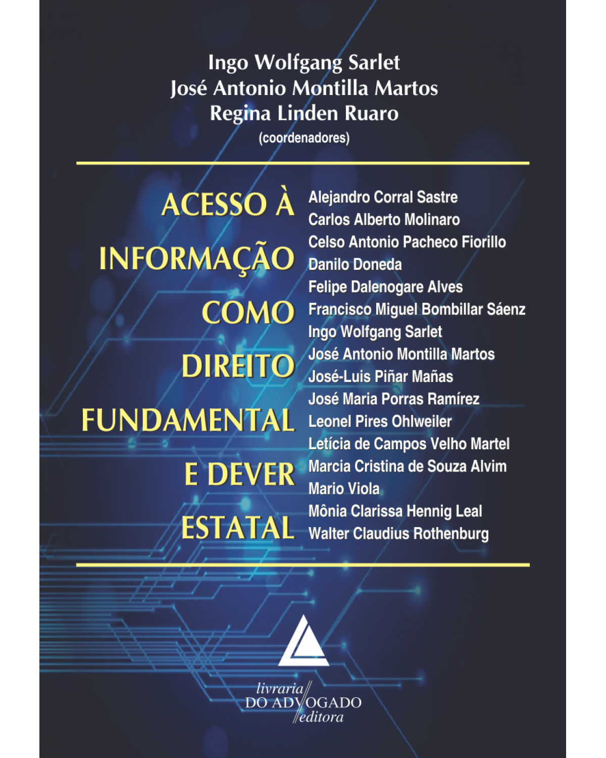 Acesso à informação como direito fundamental e dever estatal - 1ª Edição | 2016