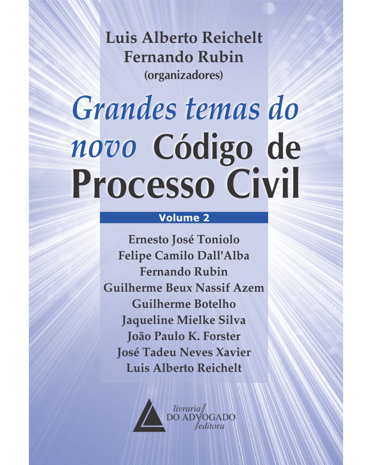 Grandes temas do novo Código de Processo Civil - Volume 2:  - 1ª Edição | 2017