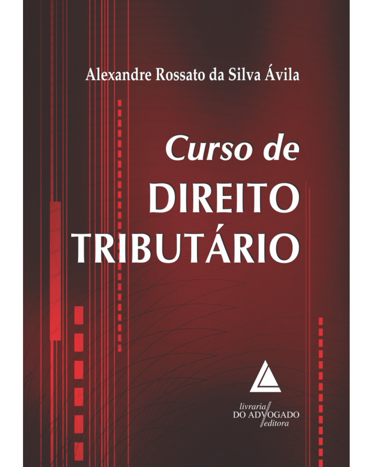 Curso de direito tributário - 1ª Edição