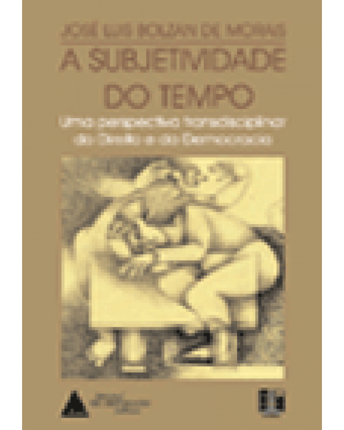 A subjetividade do tempo: Uma perspectiva transdisciplinar do direito e da democracia - 1ª Edição | 1998