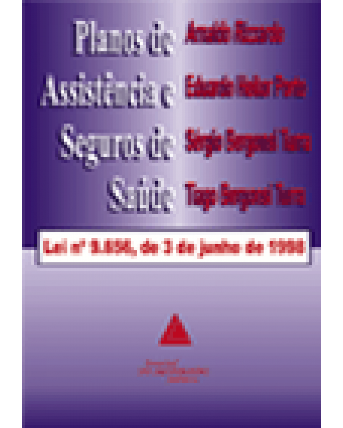 Planos de assistência e seguros de saúde: Lei n° 9.656, de 03 de junho de 1998 - 1ª Edição | 1999