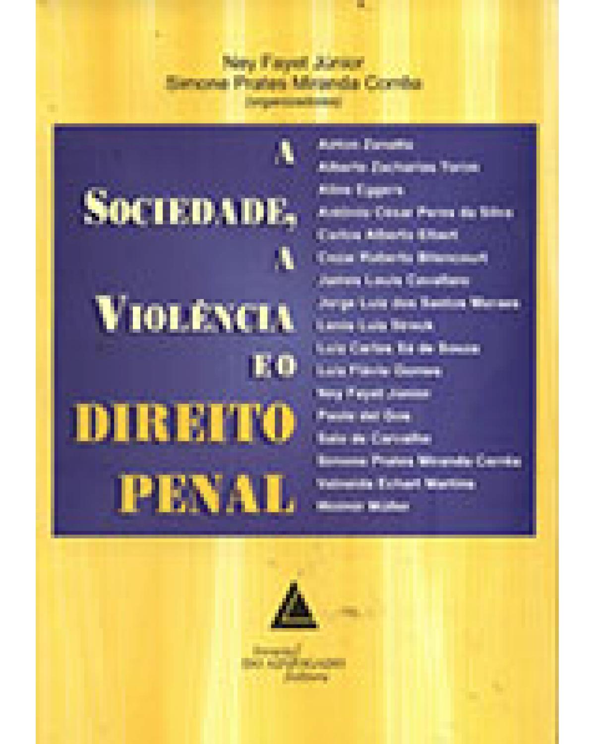 A sociedade, a violência e o direito penal - 1ª Edição