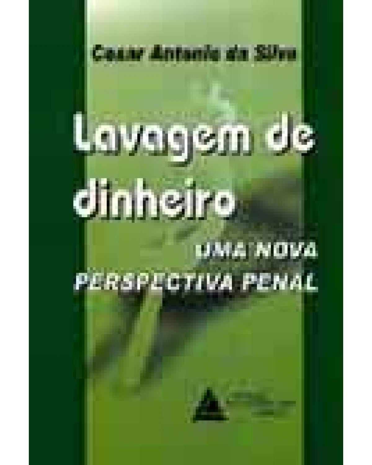 Lavagem de dinheiro: Uma nova perspectiva penal - 1ª Edição | 2001