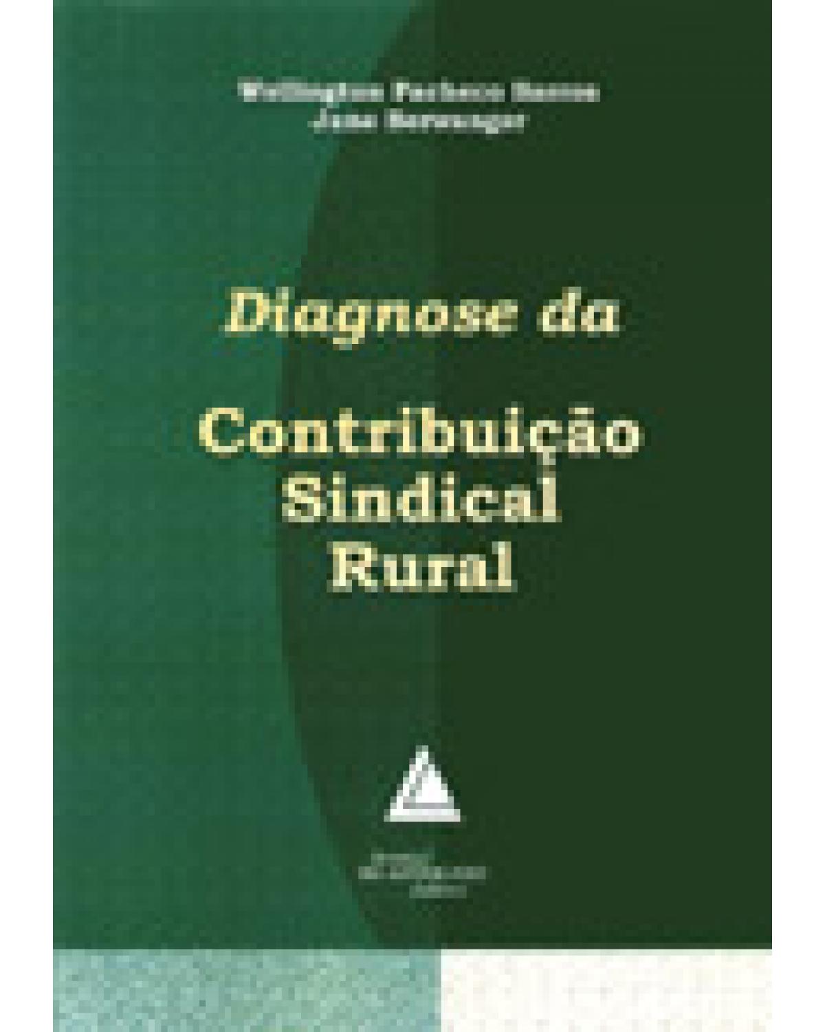 Diagnose da contribuição sindical rural - 1ª Edição | 2003