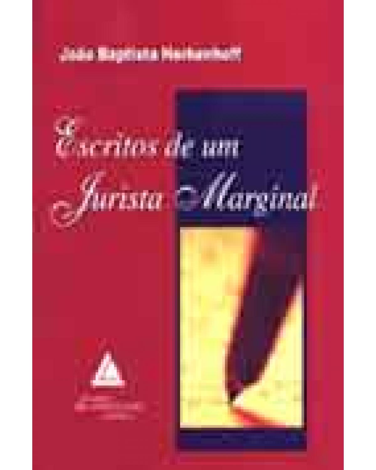 Escritos de um jurista marginal - 1ª Edição | 2005