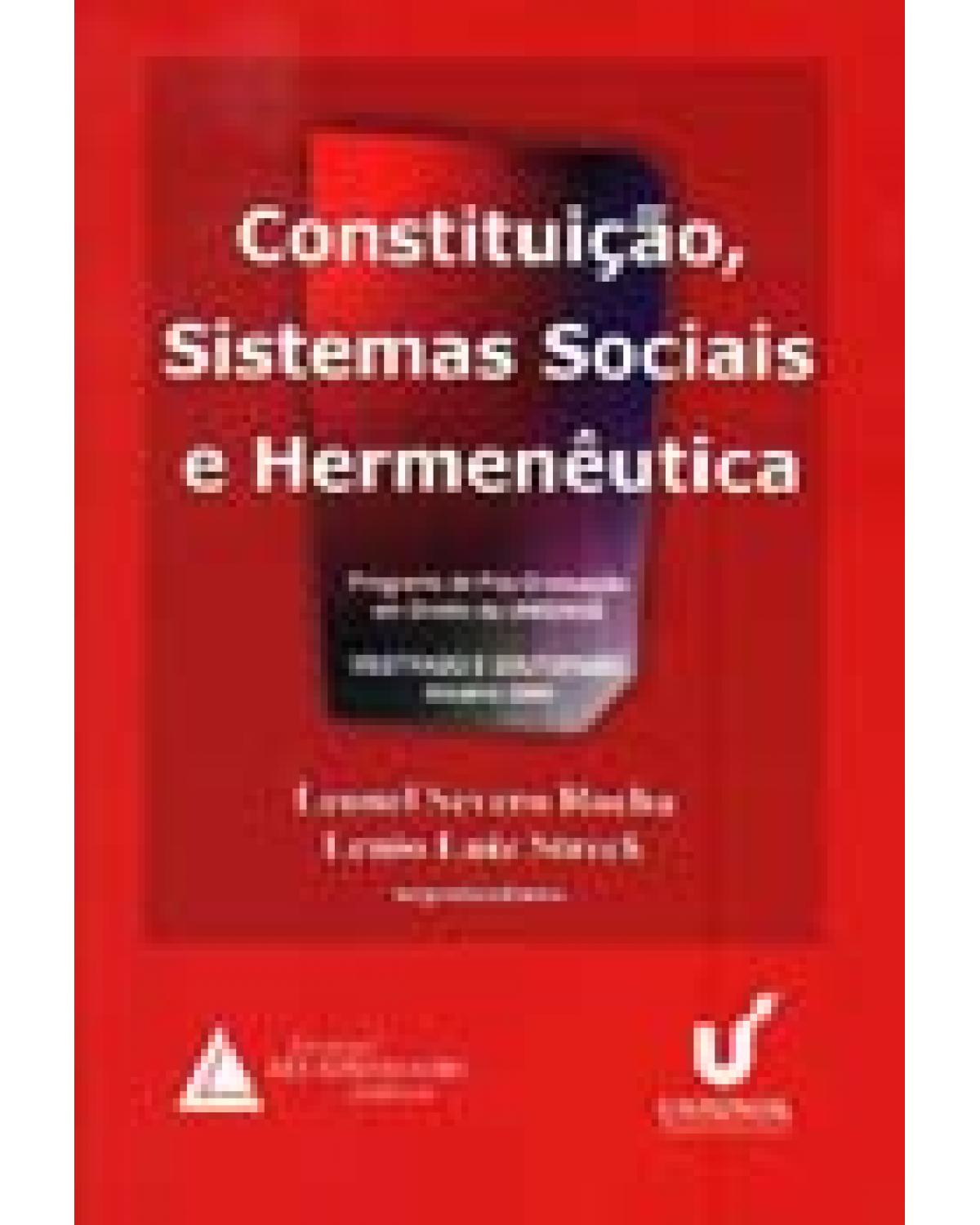 Constituição, sistemas sociais e hermenêutica - Volume 1: Anuário 2004 - Mestrado e doutorado - 1ª Edição | 2005