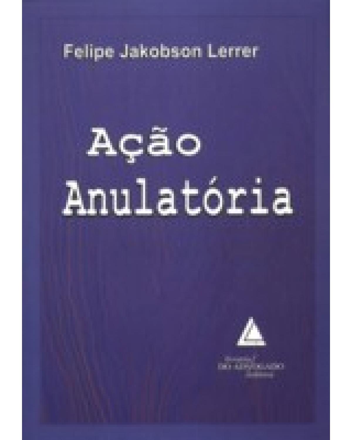 Ação anulatória - 1ª Edição | 2009