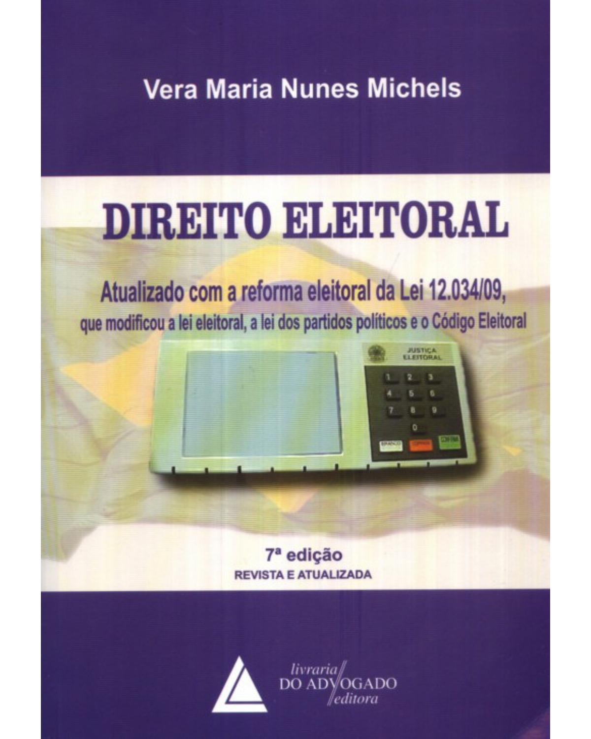 Direito eleitoral - Atualizado com a reforma eleitoral da Lei 12.034/09 - 7ª Edição