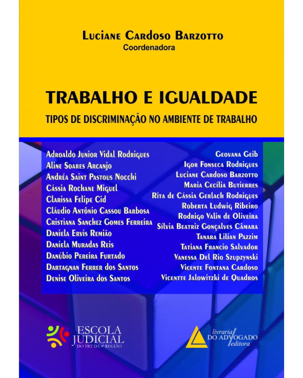 Trabalho e igualdade: Tipos de discriminação no ambiente de trabalho - 1ª Edição | 2012