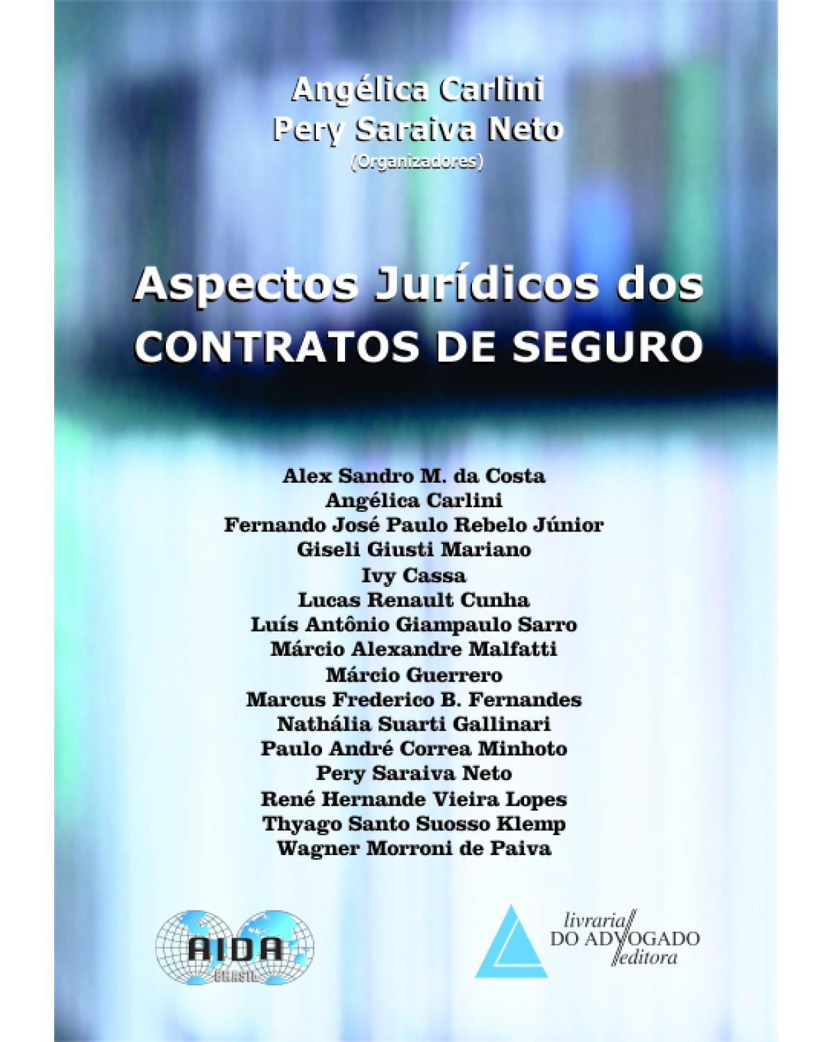 Aspectos jurídicos dos contratos de seguro - 1ª Edição | 2013