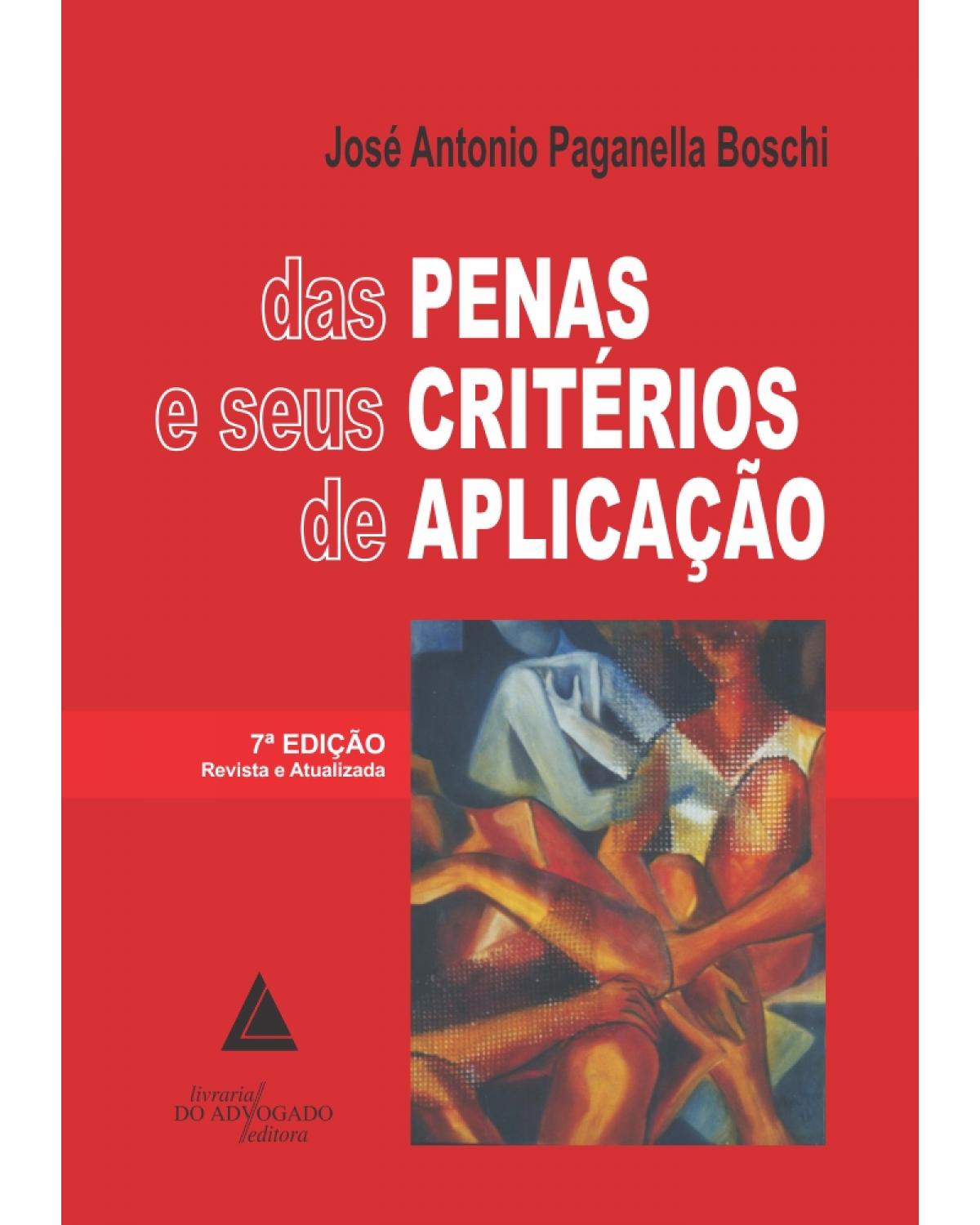 Das penas e seus critérios de aplicação - 7ª Edição | 2014