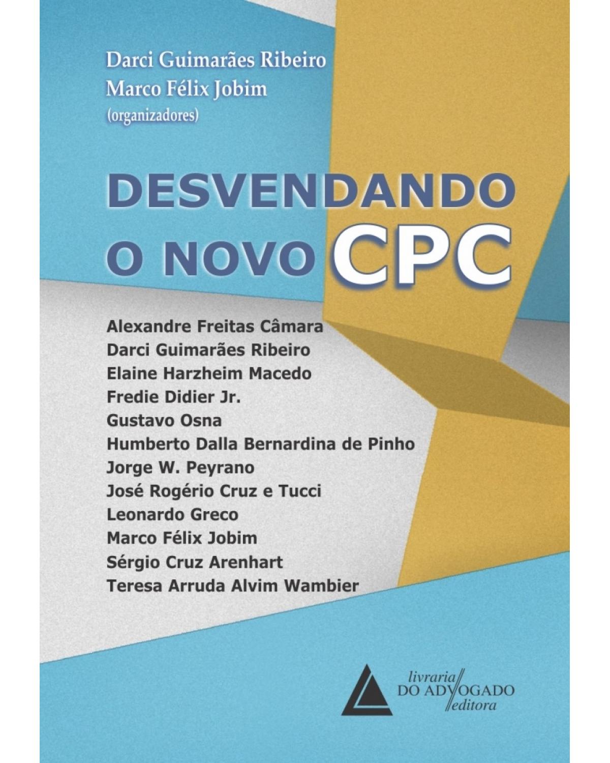 Desvendando o novo CPC - 1ª Edição | 2015