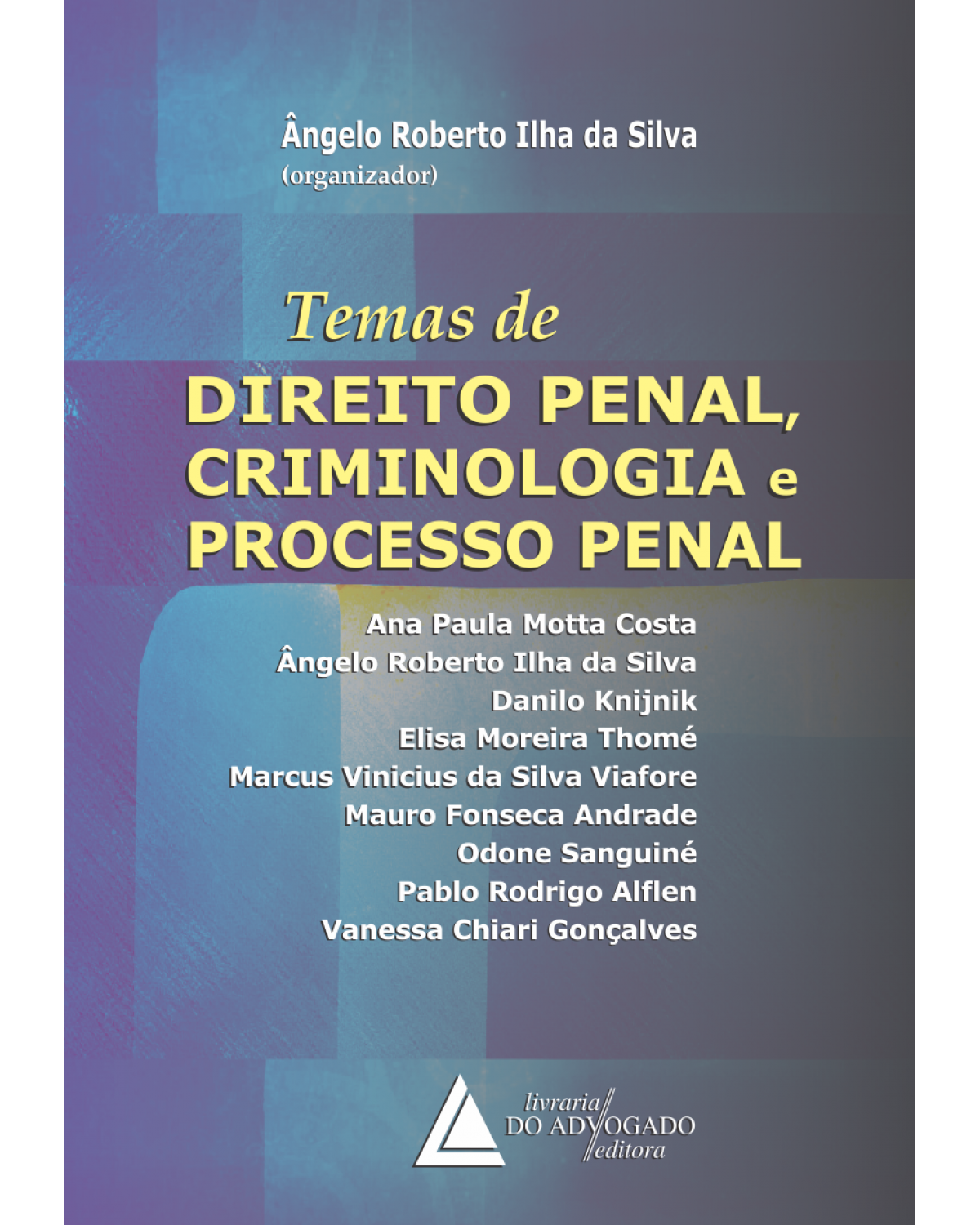 Temas de direito penal, criminologia e processo penal - 1ª Edição