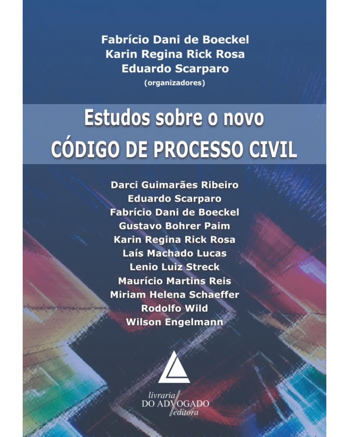 Estudos sobre o novo Código de Processo Civil - 1ª Edição | 2015