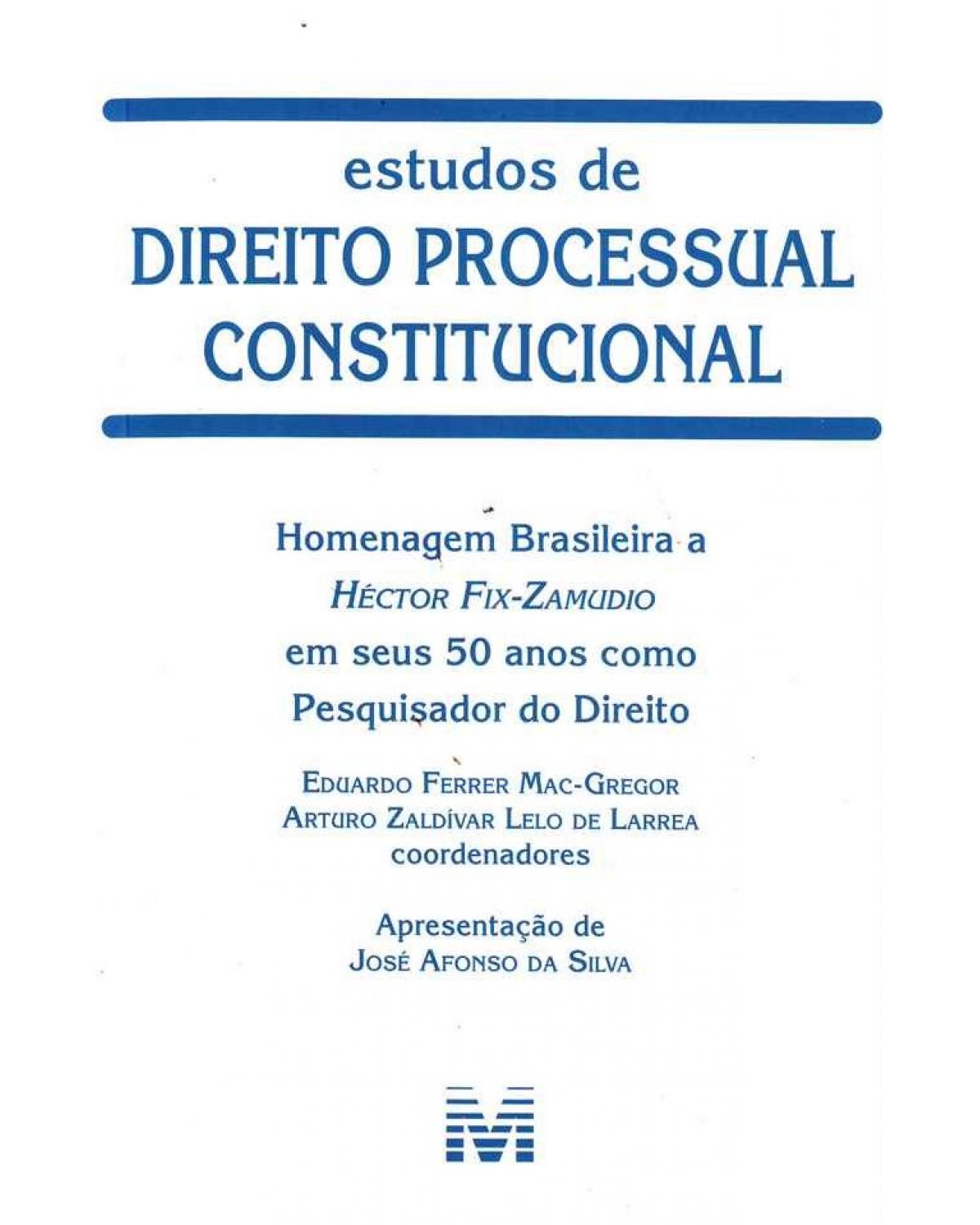 Estudos de direito processual constitucional - 1ª Edição