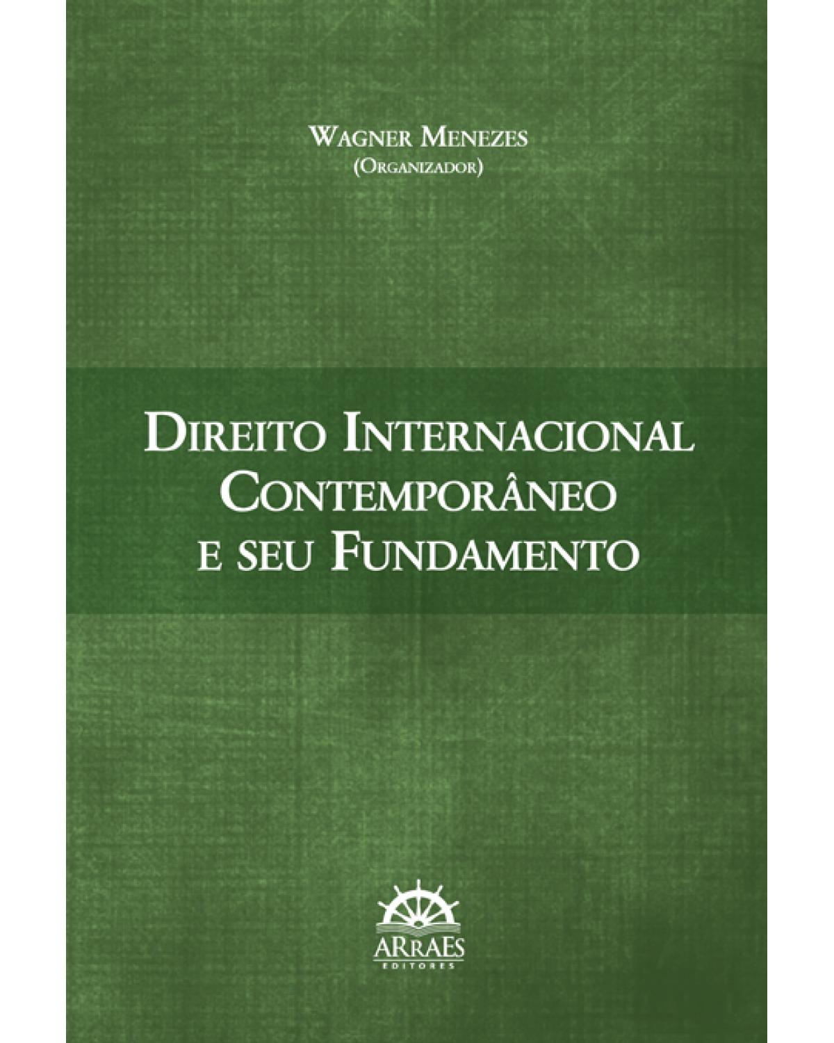 Direito internacional contemporâneo e seu fundamento - 1ª Edição | 2014