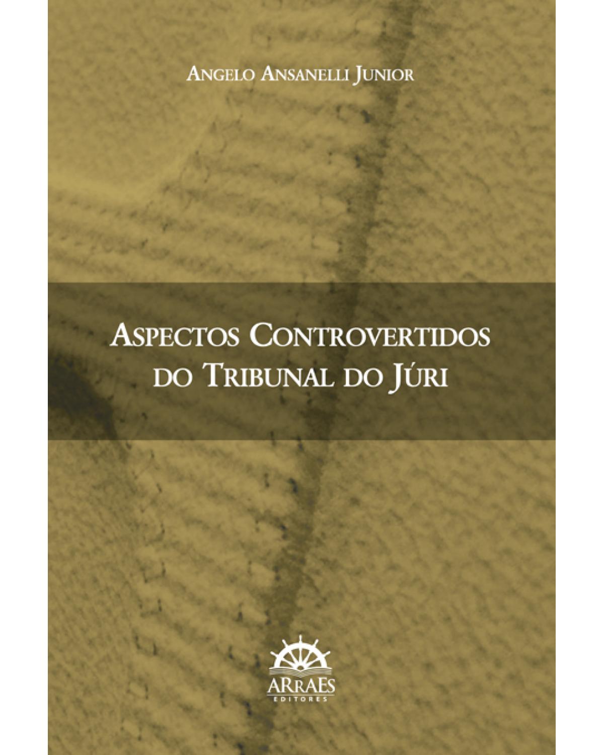 Aspectos controvertidos do tribunal do júri - 1ª Edição | 2015